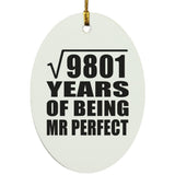 99th Anniversary Square Root of 9801 Years of Mr Perfect - Oval Ornament
