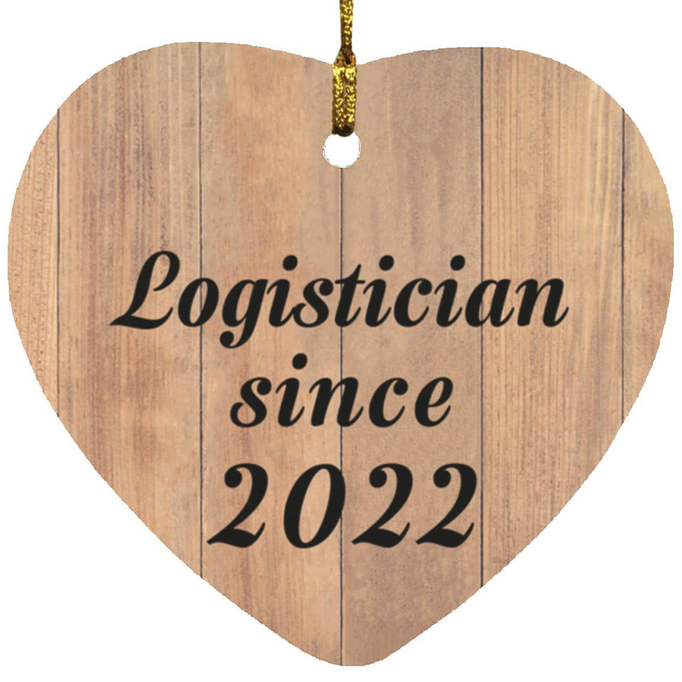 Logistician Since 2022 - Heart Ornament C