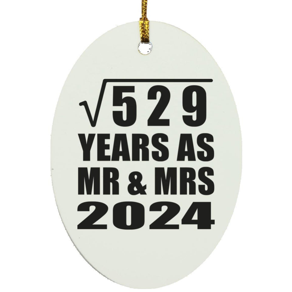 23rd Anniversary Square Root of 529 Years As Mr & Mrs 2024 - Oval Ornament