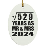 23rd Anniversary Square Root of 529 Years As Mr & Mrs 2024 - Oval Ornament