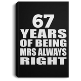 67th Anniversary 67 Years of Being Mrs Always Right - Canvas Portrait