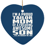 Proud Tailor Mom Of Awesome Son - Heart Ornament