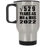 23rd Anniversary Square Root of 529 Years As Mr & Mrs 2022 - Silver Travel Mug