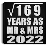 13th Anniversary Square Root of 169 Years As Mr & Mrs 2022 - Canvas Square