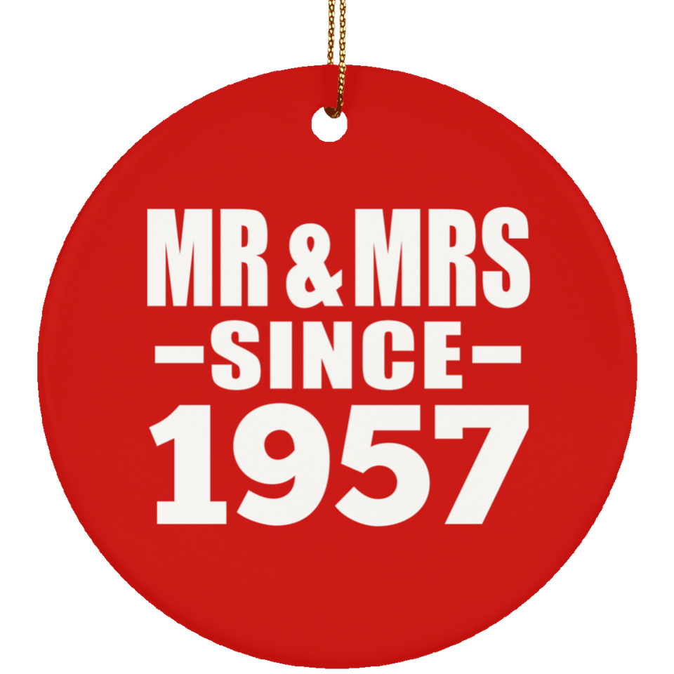 67th Anniversary Mr & Mrs Since 1957 - Circle Ornament
