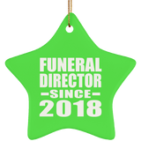 Funeral Director Since 2018 - Star Ornament
