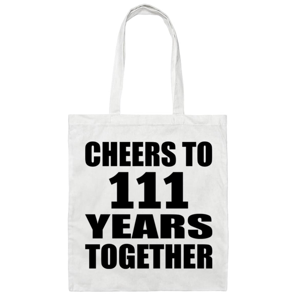 111th Anniversary Cheers To 111 Years Together - Tote Bag White