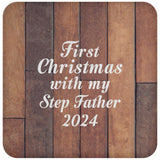 First Christmas With My Step Father 2024 - Drink Coaster E