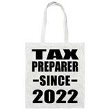 Tax Preparer Since 2022 - Tote Bag White