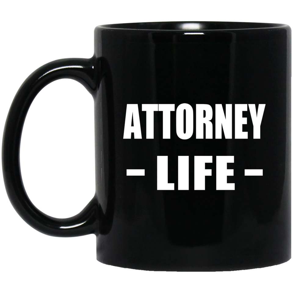 Attorney Life - 11oz Coffee Mug Black