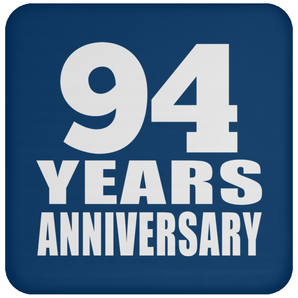 94th Anniversary 94 Years - Drink Coaster