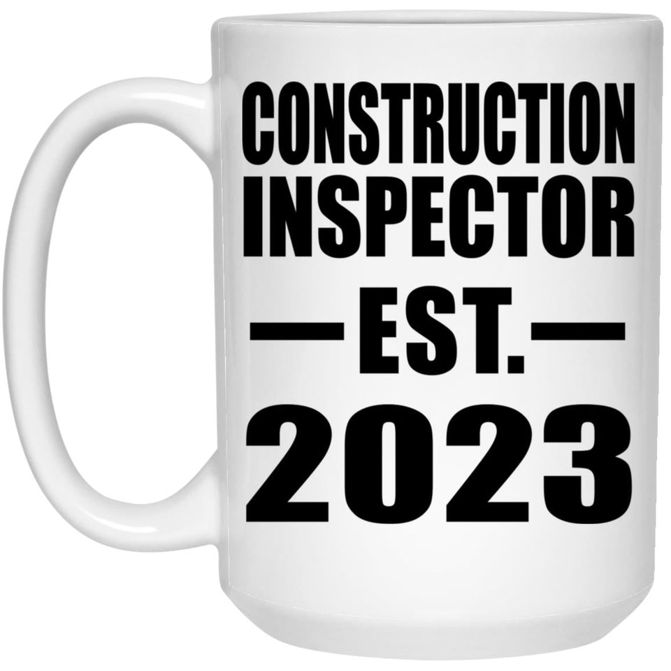 Construction Inspector Established EST. 2023 - 15oz Coffee Mug