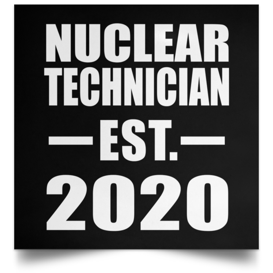 Nuclear Technician Established EST. 2020 - Poster Square