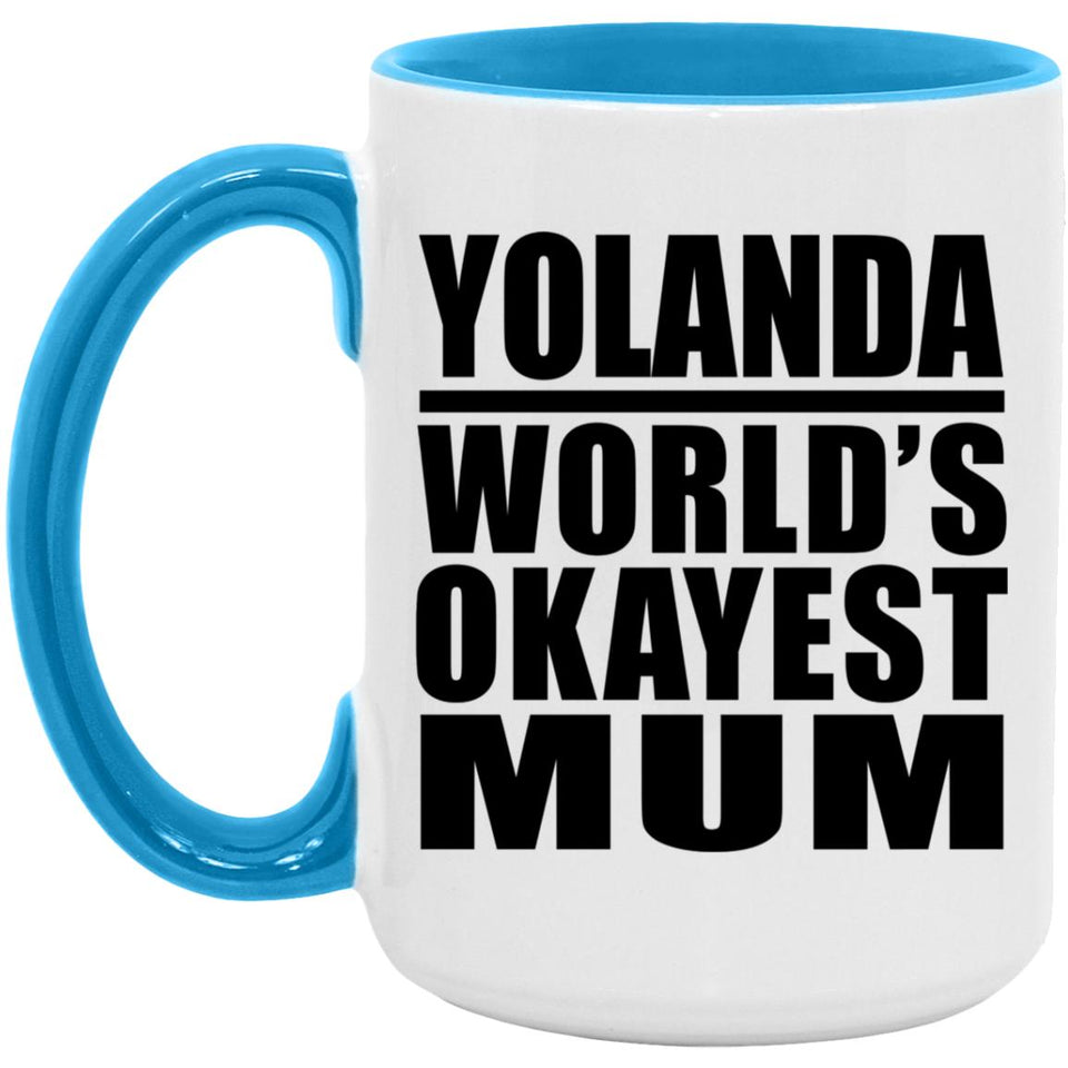 Yolanda World's Okayest Mum - 15oz Accent Mug Blue