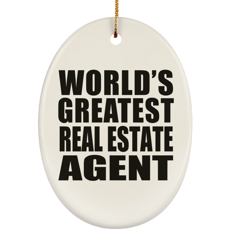 World's Greatest Real Estate Agent - Oval Ornament