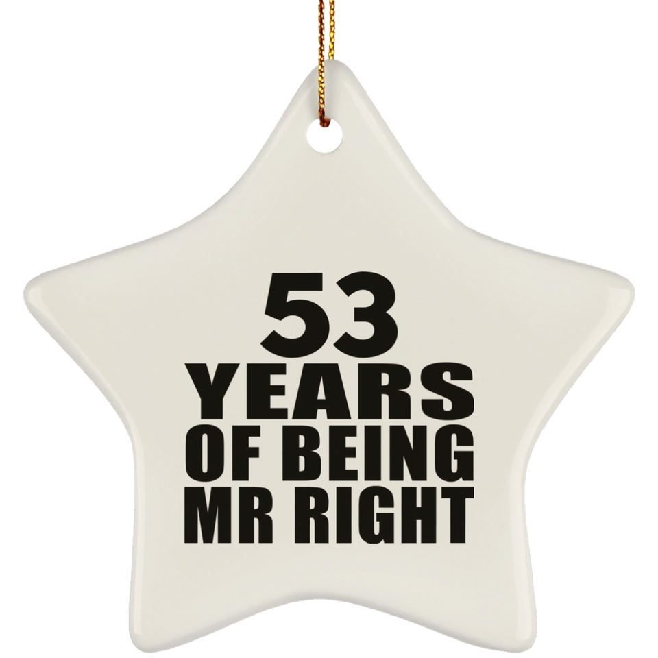 53rd Anniversary 53 Years Of Being Mr Right - Star Ornament