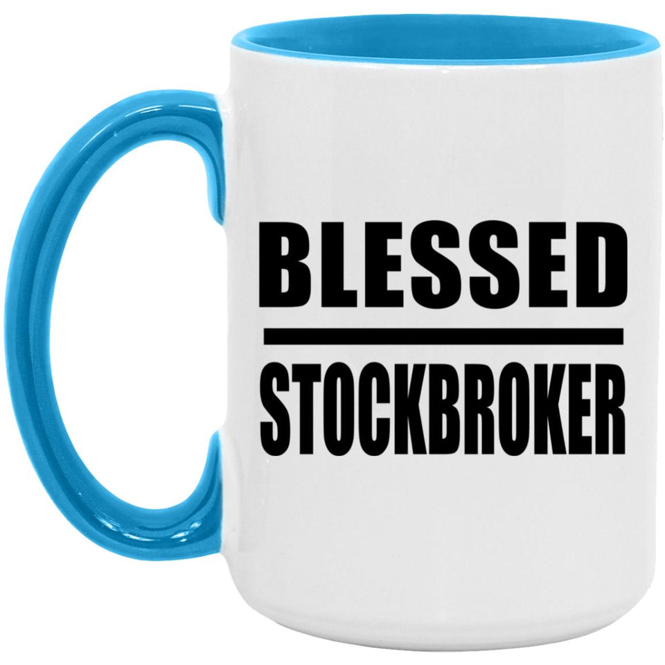 Blessed Stockbroker - 15oz Accent Mug Blue