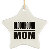 Bloodhound Mom - Star Ornament