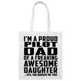 Proud Pilot Dad Of Awesome Daughter - Tote Bag White