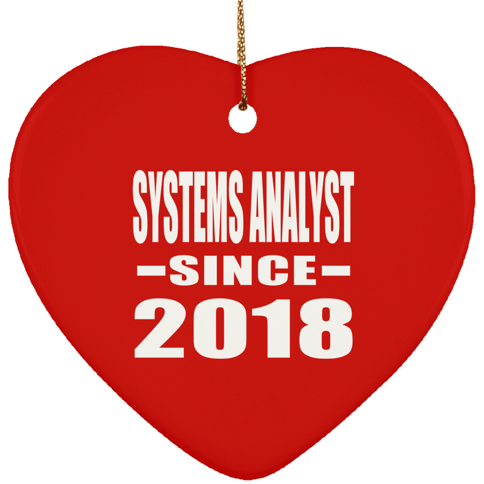 Systems Analyst Since 2018 - Heart Ornament