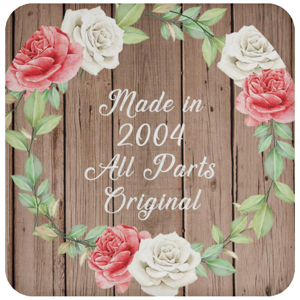 20th Birthday Made In 2004 All Parts Original - Drink Coaster B