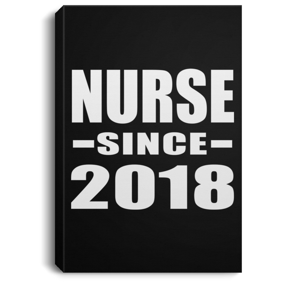 Nurse Since 2018 - Canvas Portrait