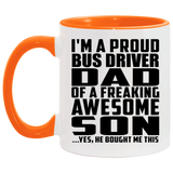 Proud Bus Driver Dad Of Awesome Son - 11oz Accent Mug Orange