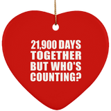 60th Anniversary 21,900 Days Together But Who's Counting - Heart Ornament
