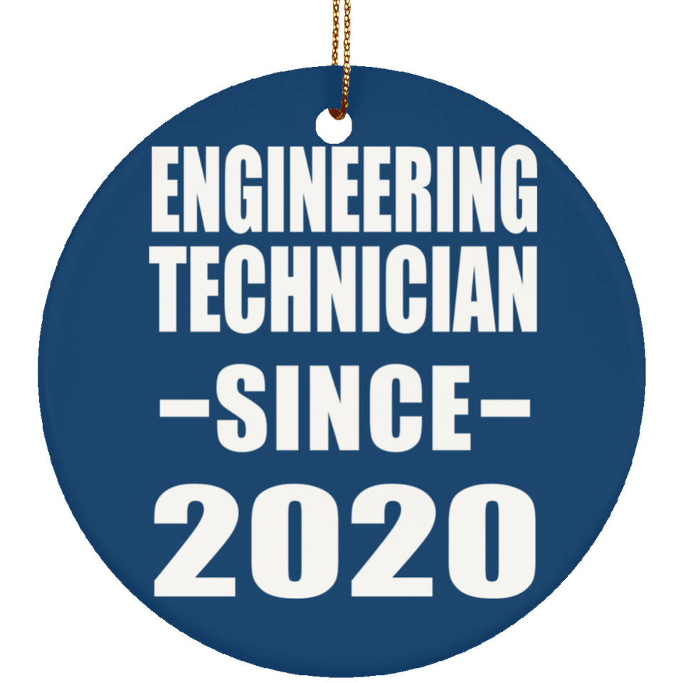 Engineering Technician Since 2020 - Circle Ornament