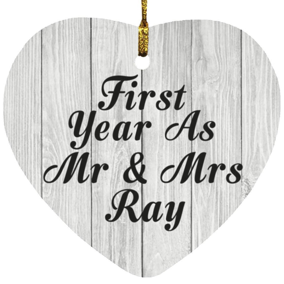 First Year As Mr & Mrs Ray - Heart Ornament F