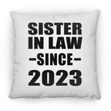 Sister In Law Since 2023 - Throw Pillow