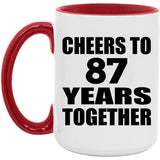 87th Anniversary Cheers To 87 Years Together - 15oz Accent Mug Red