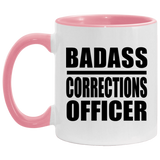 Badass Corrections Officer - 11oz Accent Mug Pink