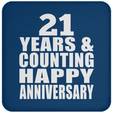 Happy 21st Anniversary 21 Years & Counting - Drink Coaster