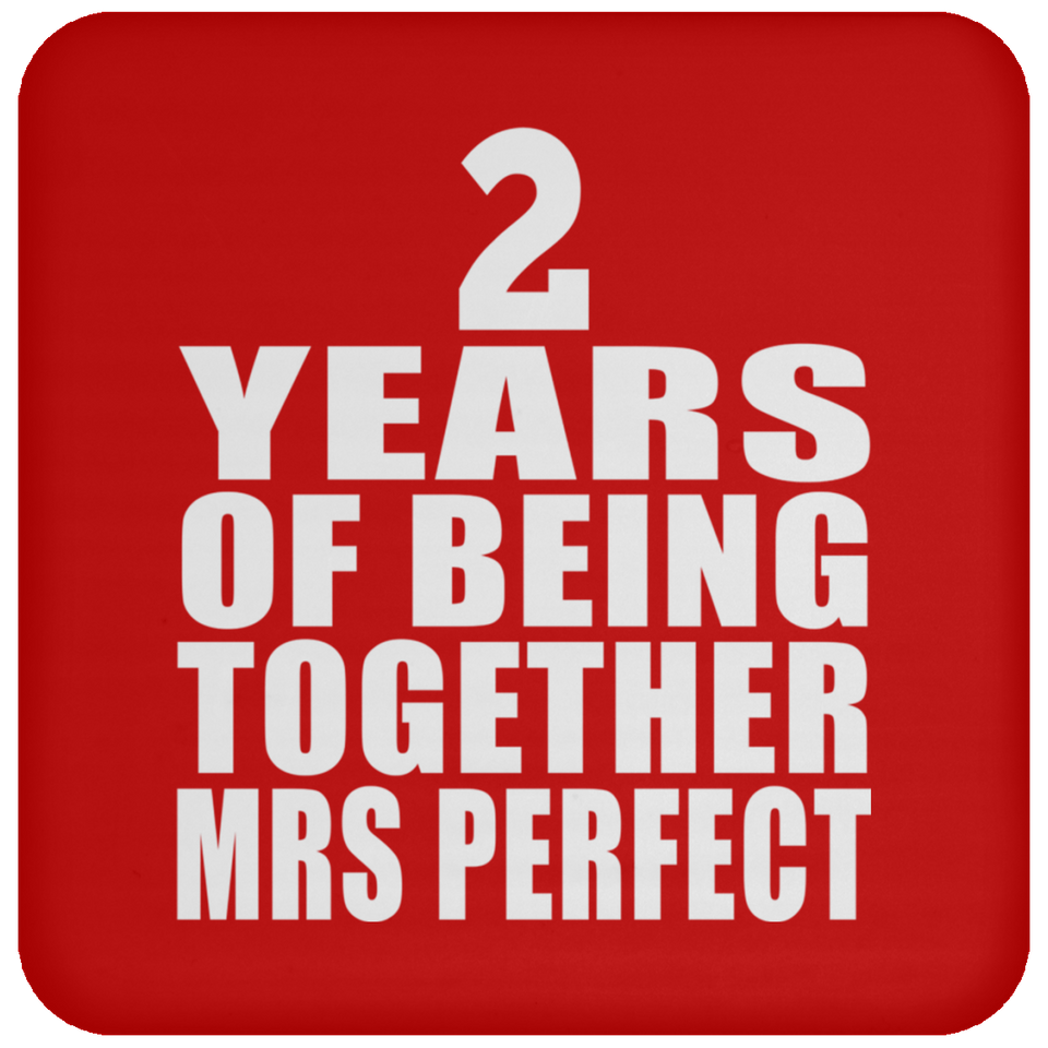 2nd Anniversary 2 Years Of Being Mrs Perfect - Drink Coaster