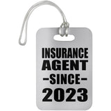 Insurance Agent Since 2023 - Luggage Bag Tag