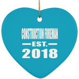 Construction Foreman Established EST. 2018 - Heart Ornament