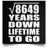 93rd Anniversary Square Root of 8649 Years Lifetime To Go - Poster Square