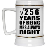 16th Anniversary Square Root of 256 Years Mrs Always Right - Beer Stein