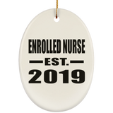 Enrolled Nurse Established EST. 2019 - Oval Ornament