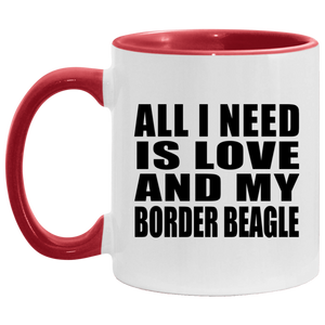 All I Need Is Love And My Border Beagle - 11oz Accent Mug Red