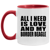 All I Need Is Love And My Border Beagle - 11oz Accent Mug Red