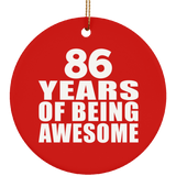 86th Birthday 86 Years Of Being Awesome - Circle Ornament