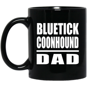 Bluetick Coonhound Dad - 11oz Coffee Mug Black
