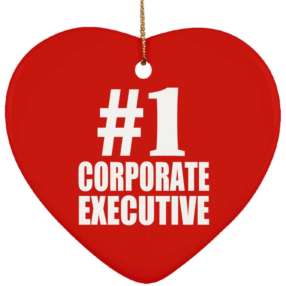 Number One #1 Corporate Executive - Heart Ornament