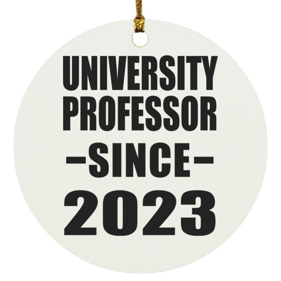 University Professor Since 2023 - Circle Ornament