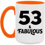 53rd Birthday 53 & Fabulous - 15oz Accent Mug Orange
