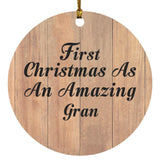 First Christmas As An Amazing Gran - Circle Ornament C