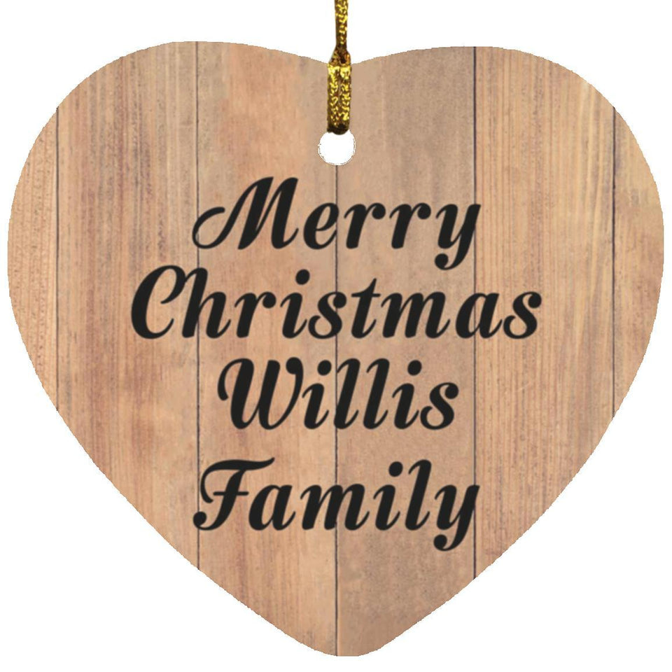 Merry Christmas Willis Family - Heart Ornament C