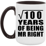 10th Anniversary Square Root of 100 Years of Being Mr Right - 15oz Accent Mug Black